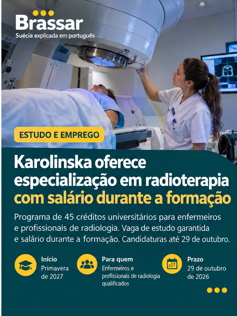 Brassar: formação em radioterapia no Karolinska